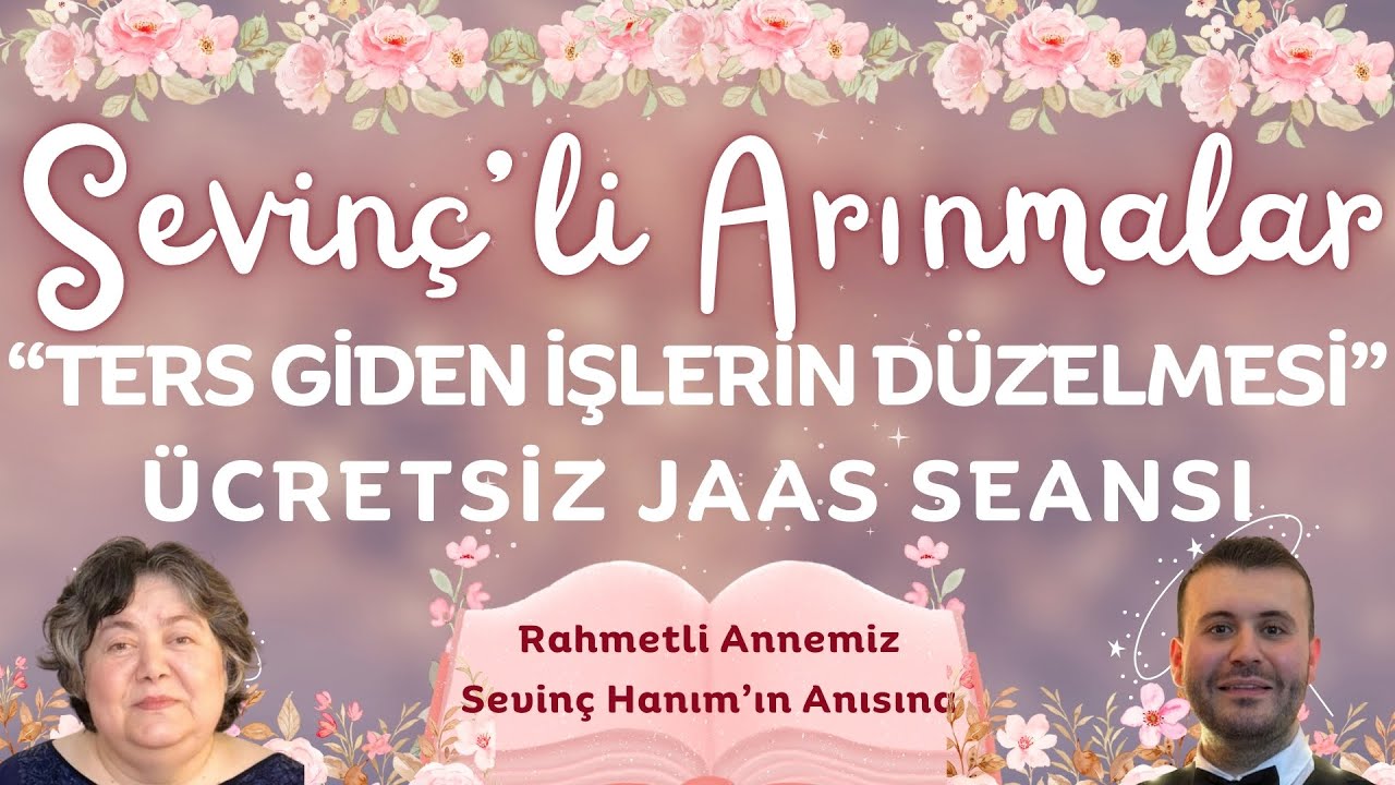 【JAAS SEANSI】TERS GİDEN İŞLERİN DÜZELMESİ