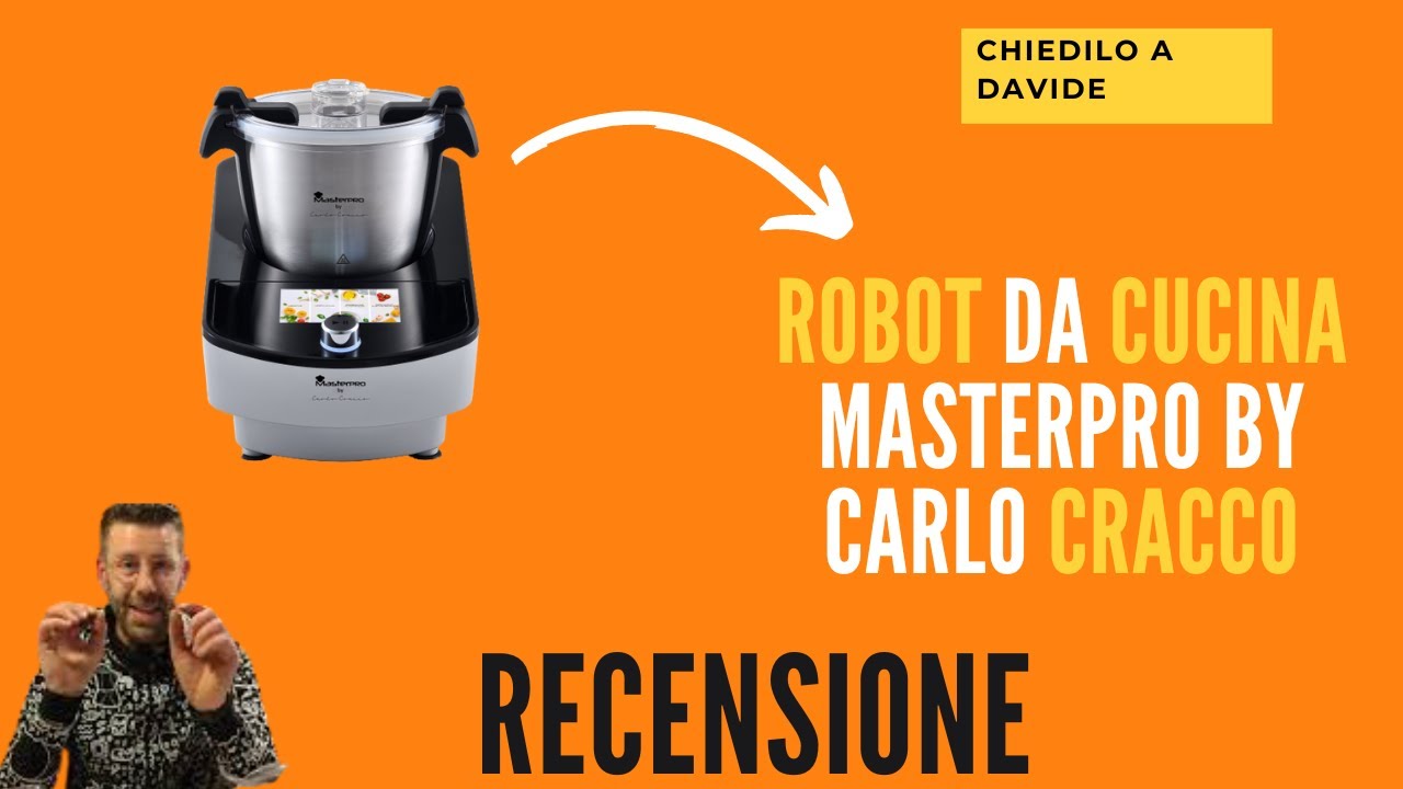 Robot Carlo Cracco Recensioni - Tutto quello che Devi Sapere sul MasterPro dello Chef