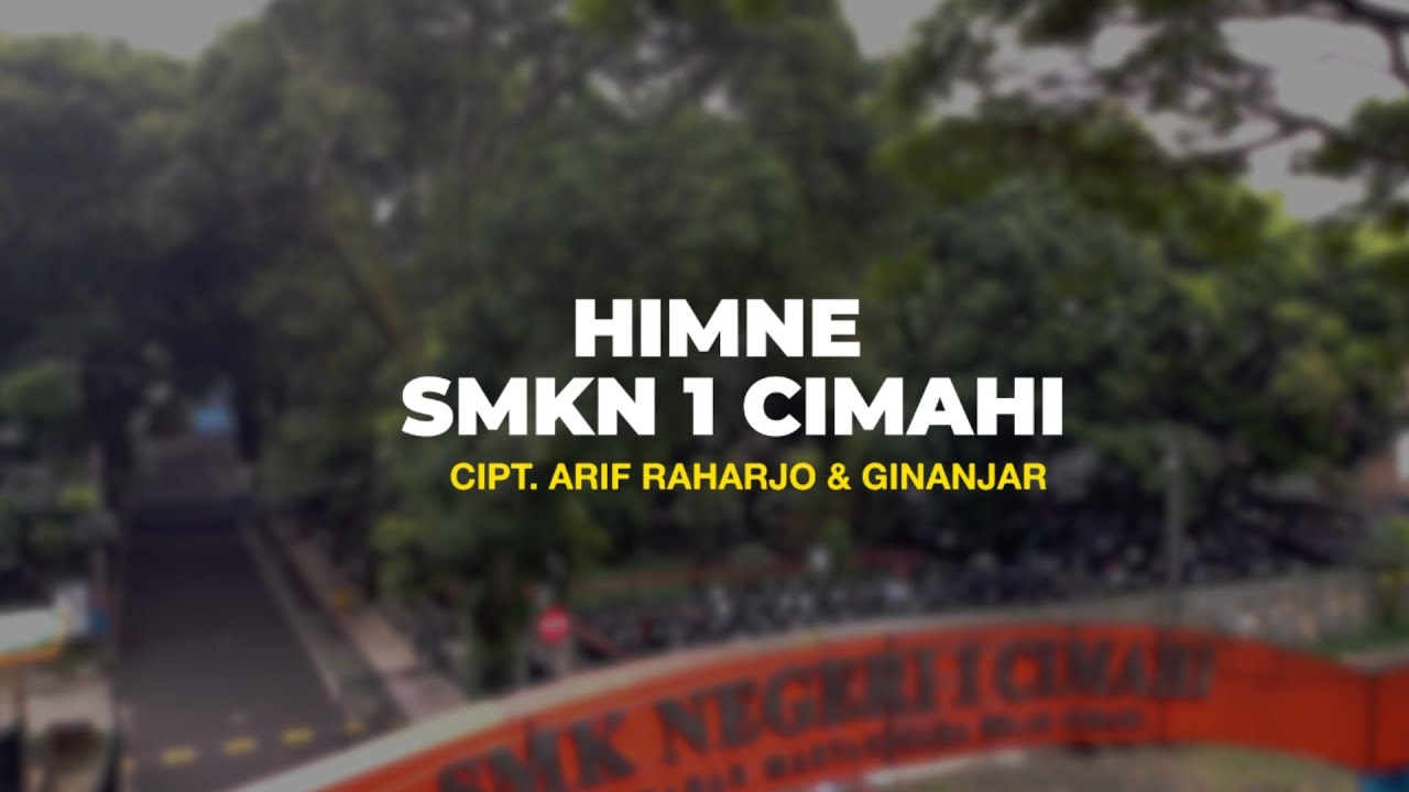 HIMNE SMK NEGERI 1 CIMAHI