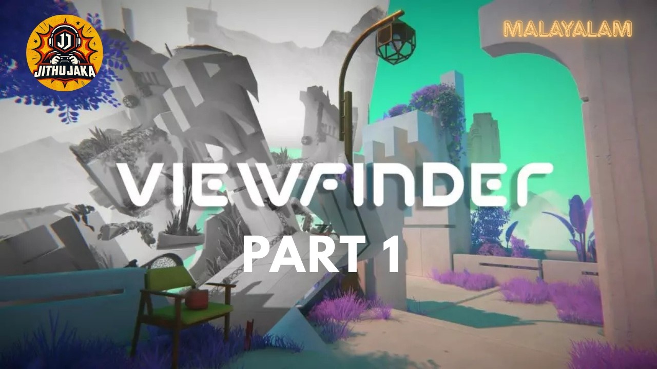 VIEWFINDER | PART:1 | MALAYALAM | GAMEPLAY |@JithuJaka