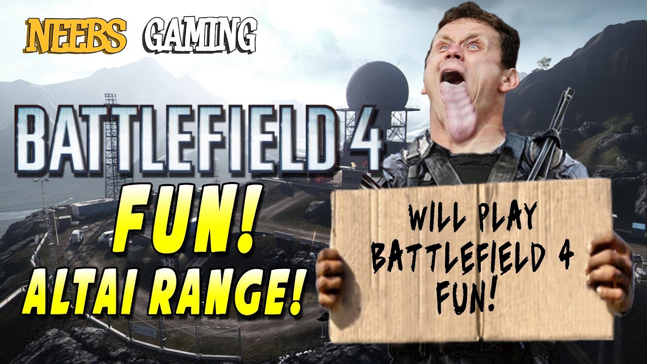 Battlefield 4 Fun Altai Range