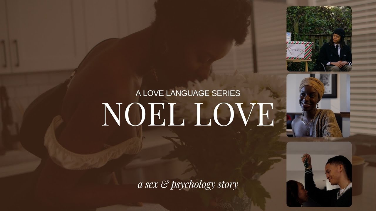 NOEL LOVE I PART 1 OF 2 | A LOVE LANGUAGE SERIES