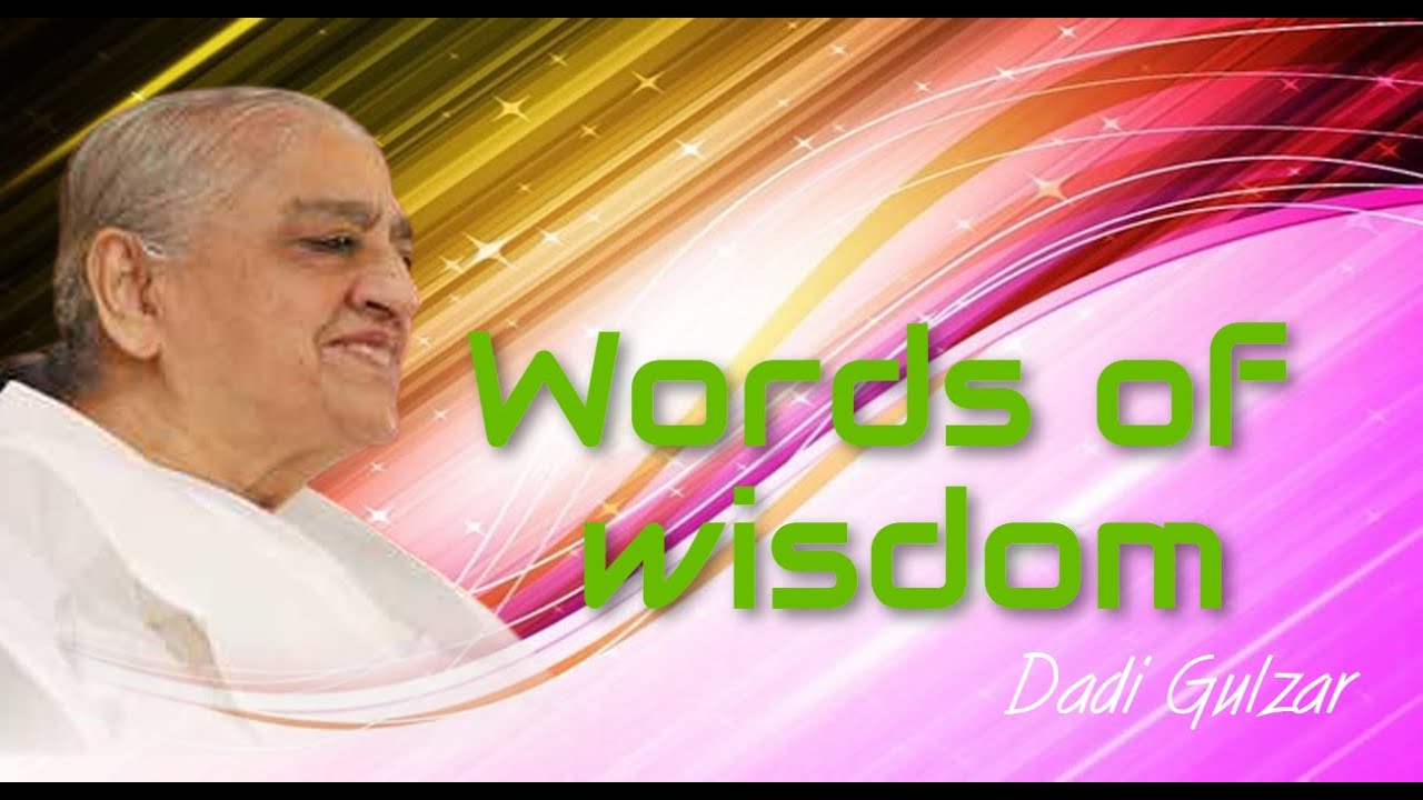 Dadi Gulzar ji | Words of wisdom | Brahma Kumaris