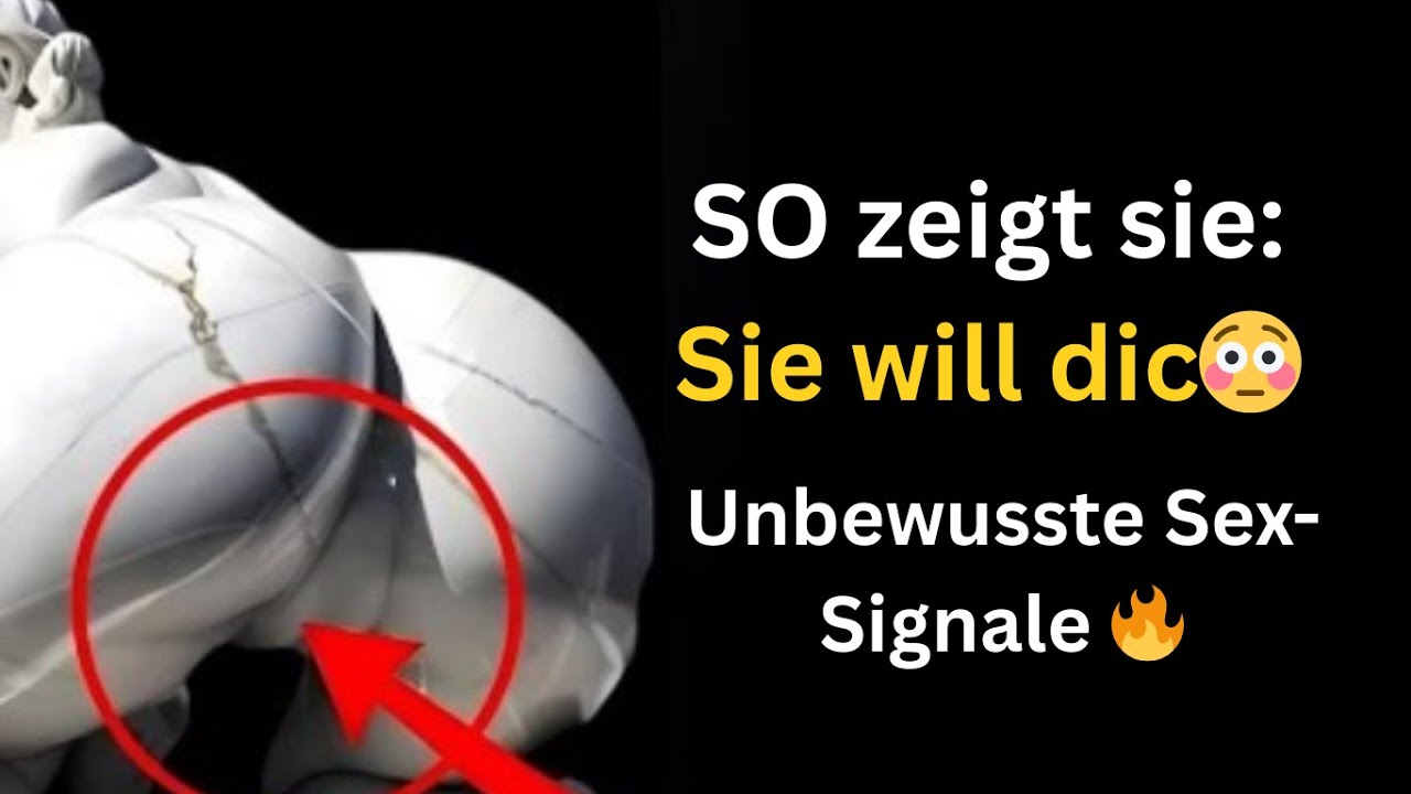 Wenn Eine Frau Dich Sexuell Will, Macht Sie GENAU Diese Dinge – Unbewusst! | Der Romanik-Hub