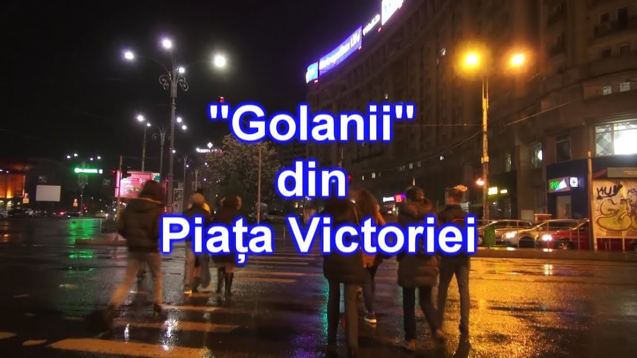 GOLANII DIN PIATA VICTORIEI