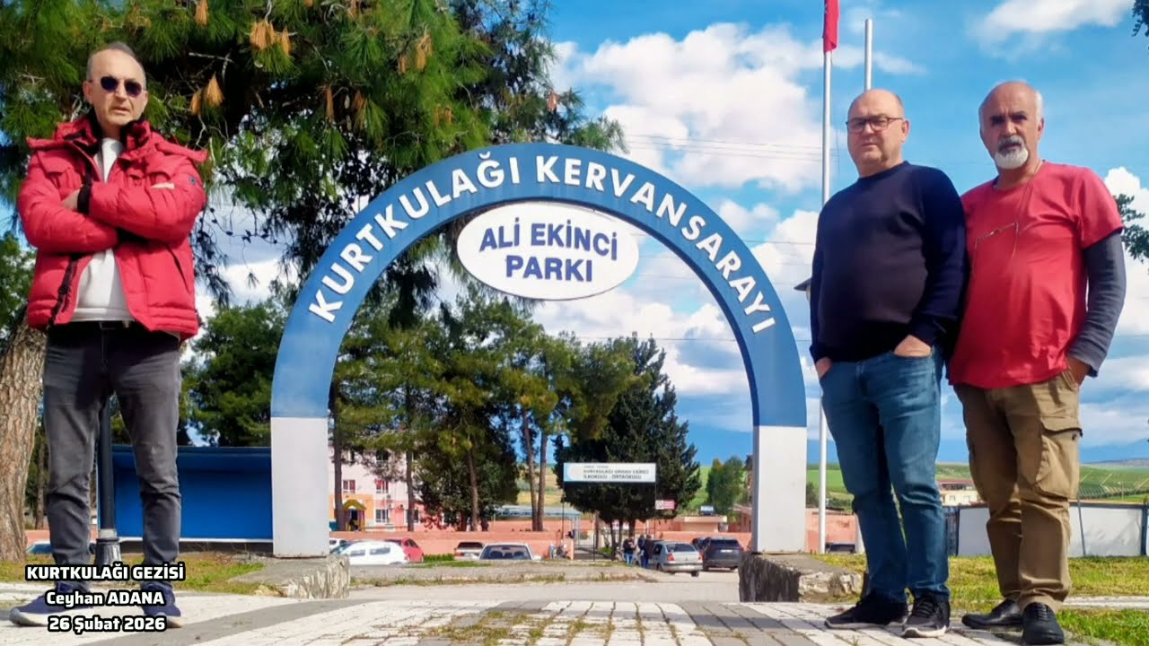KURTKULAĞI GEZİSİ Ceyhan ADANA 