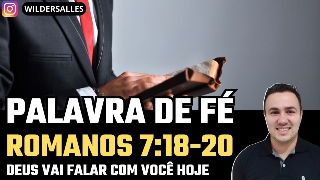 A LUTA CONTRA O PECADO (ROMANOS 7:18-20 / PALAVRA DE F&Eacute;)