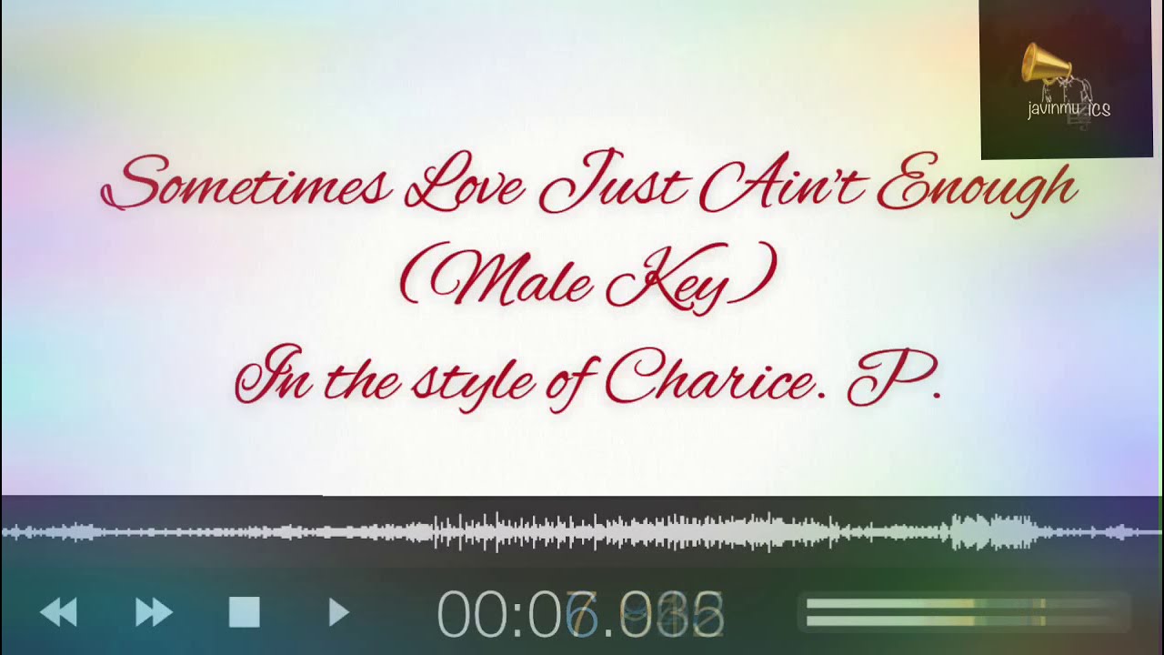 Sometimes Love Just Ain't Enough- Charice P. (Male key Karaoke)