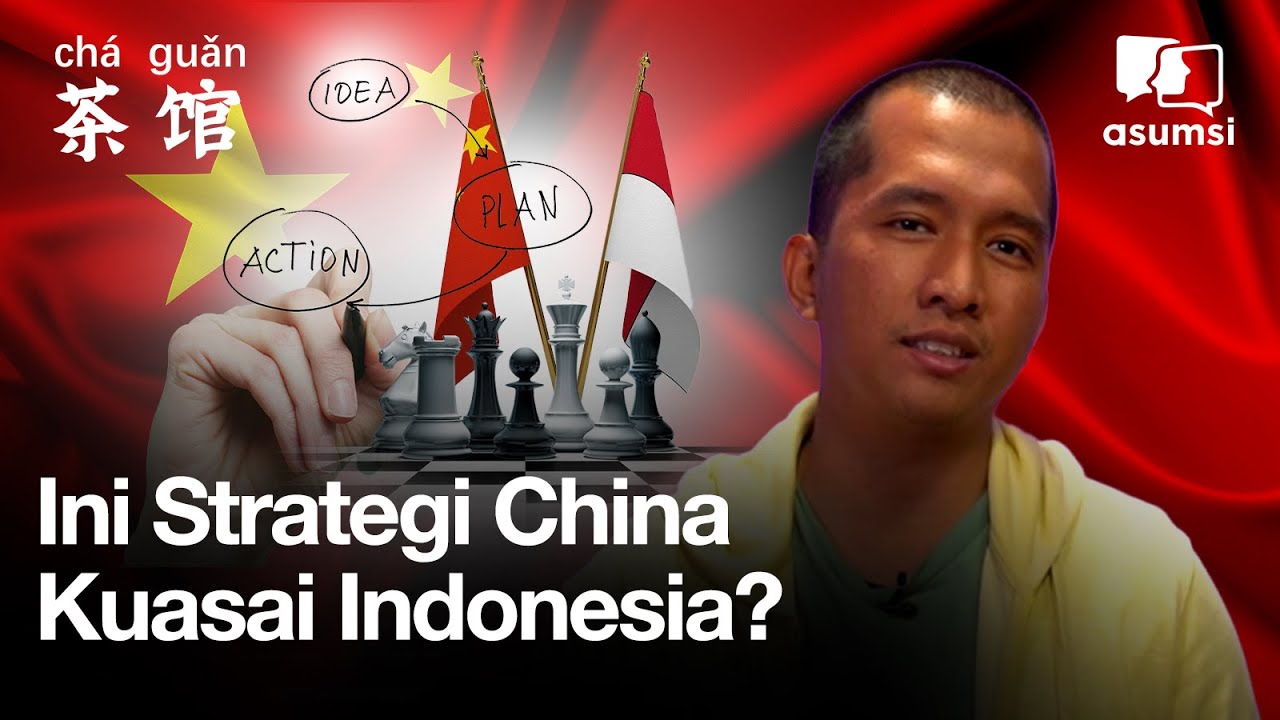 Cha Guan: Strategi China Menguasai Indonesia
