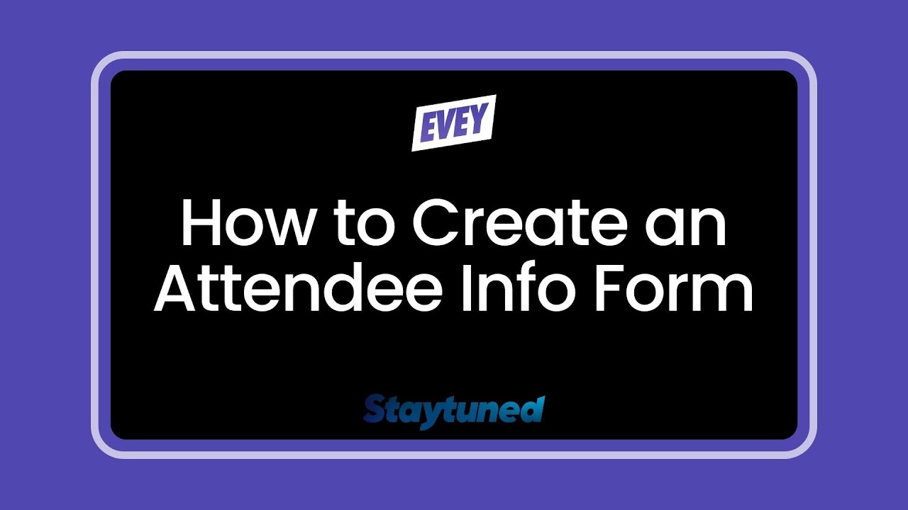 How to Create an Attendee Information Form