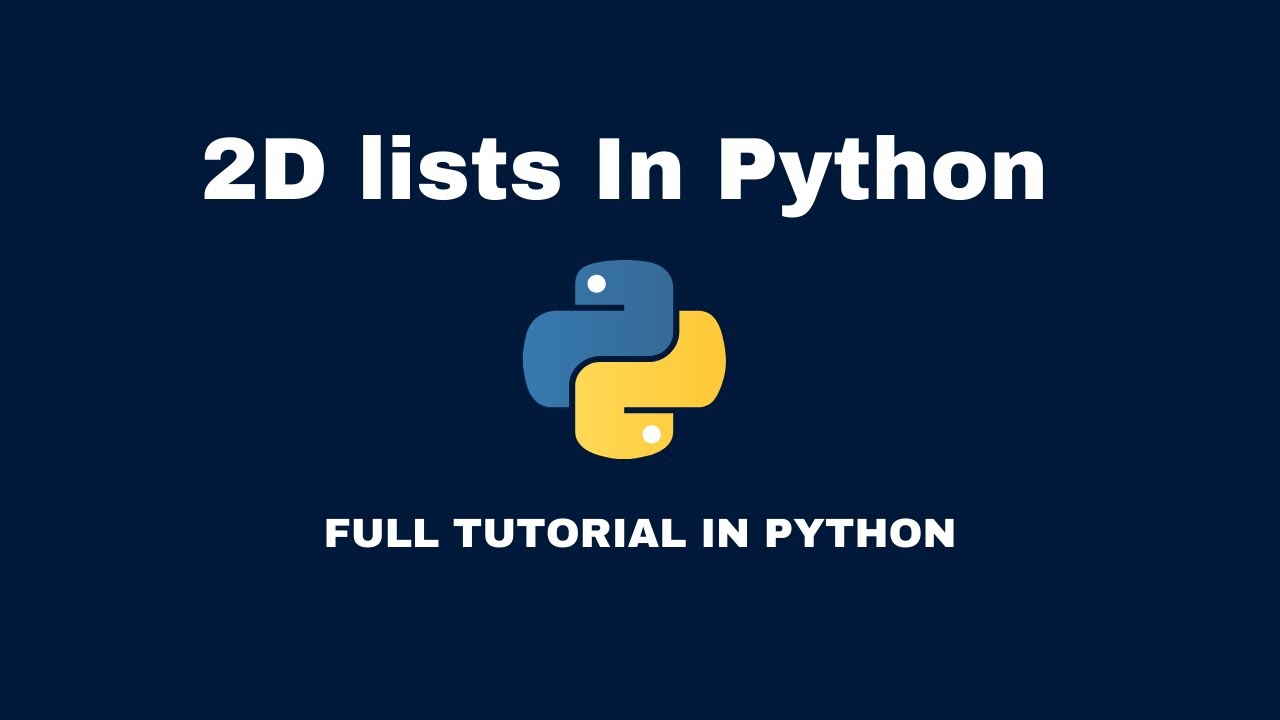 Learn 2D List in Python [ FULL TUTORIAL ]