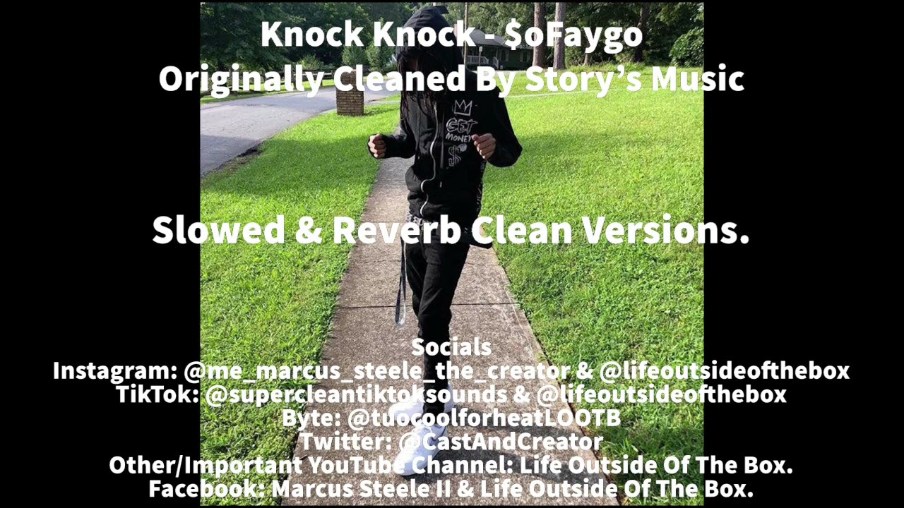 Knock Knock (Slowed) [Super Clean Version] - SoFaygo
