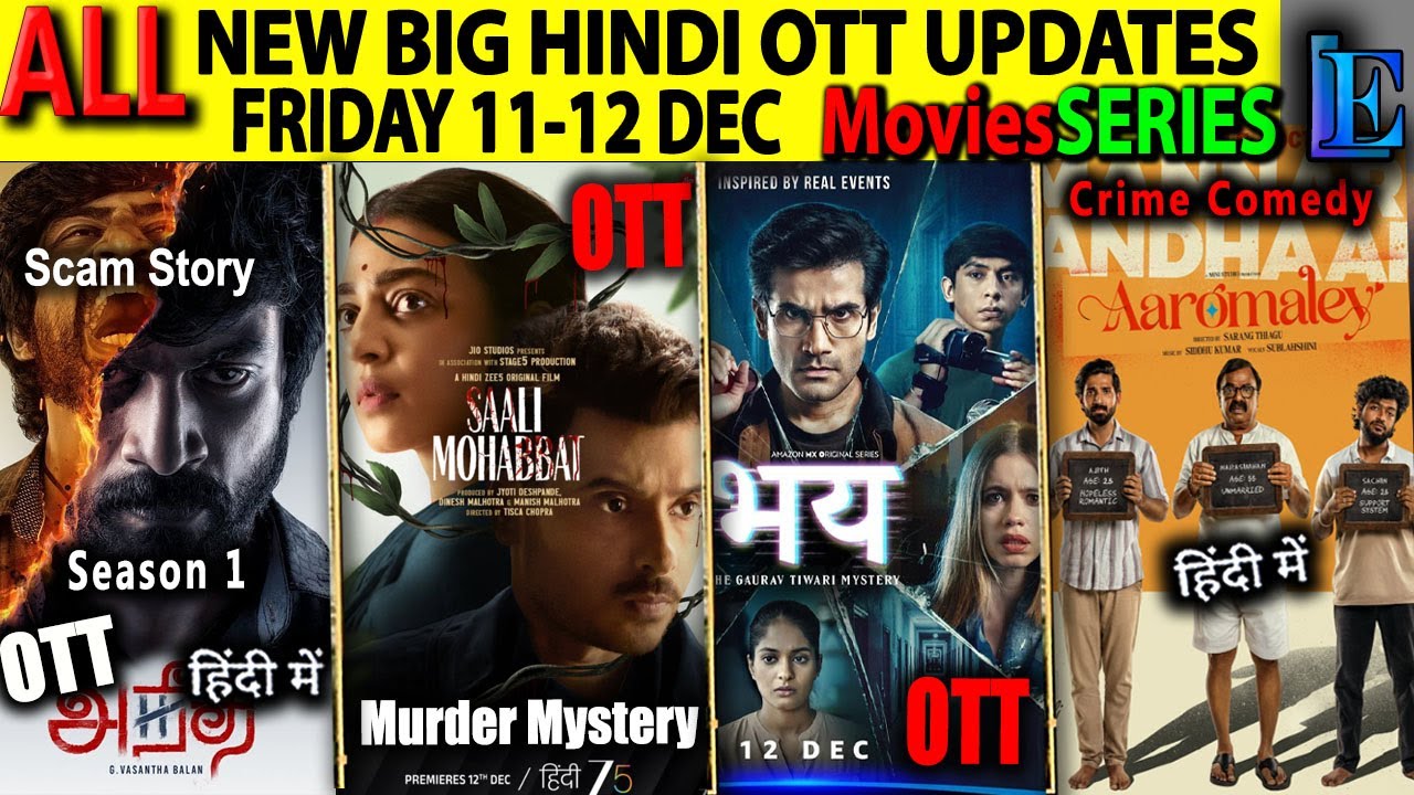 FRIDAY BIG Hindi OTT Release 12-DEC l Kaantha, SaaliMohabbat, Bhay, Aneethi SouthCrimeMoviesSeries