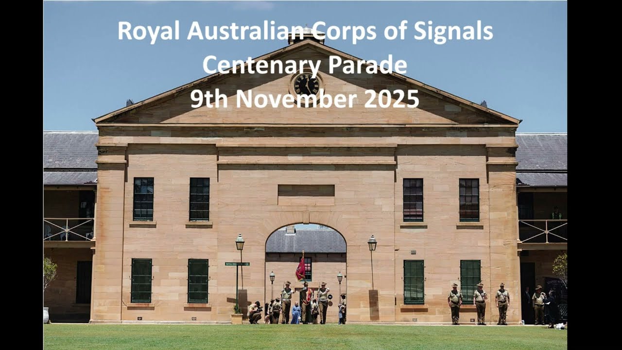 Royal Australia Corps of Signals - Centenary Parade - 9th Nov 2025