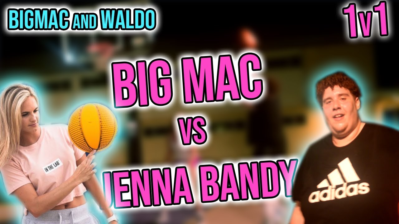 BIG MAC VS JENNA BANDY 1V1