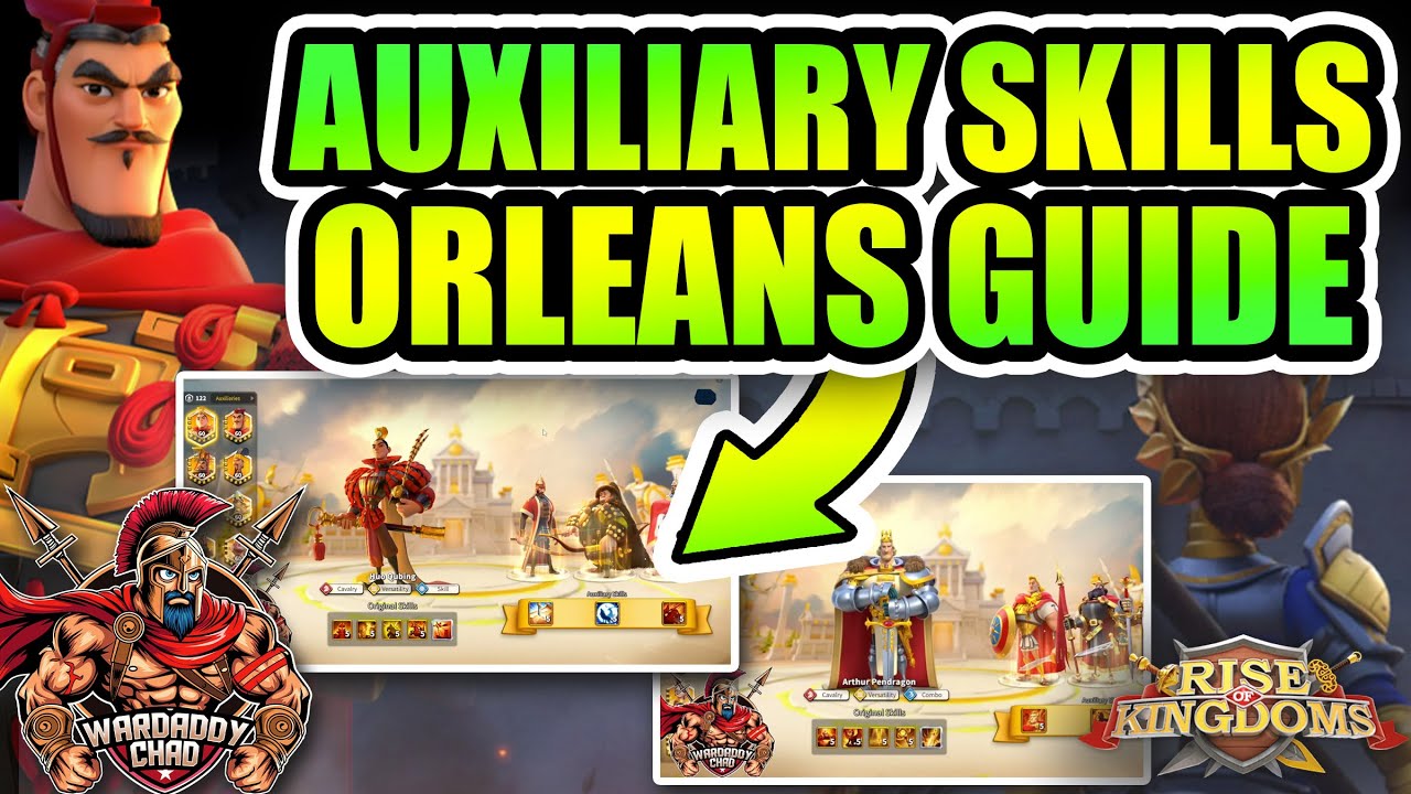 Orleans KvK Auxiliary Skills Guide - Rise of Kingdoms