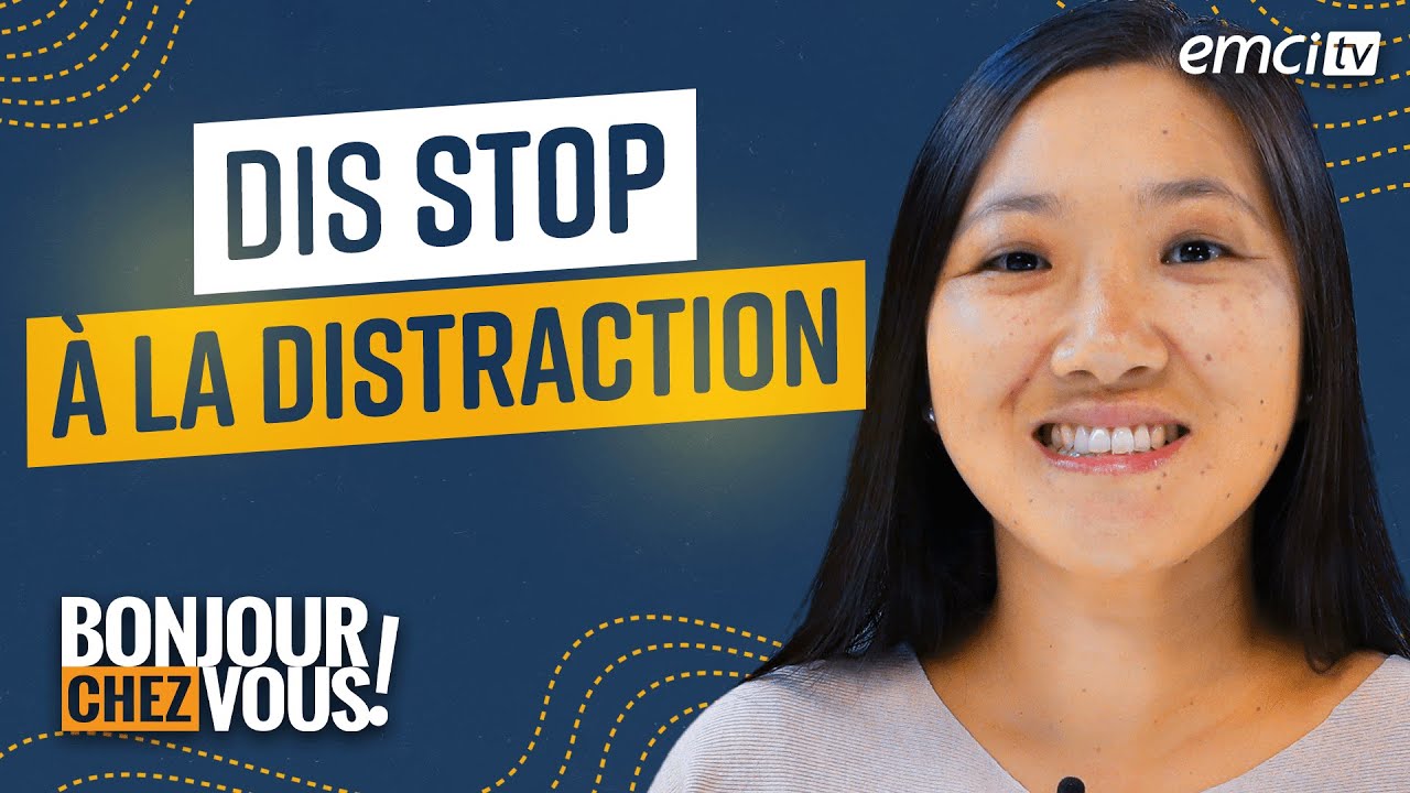Dis STOP à la distraction ! - Bonjour chez vous ! - Yveline Lebeau