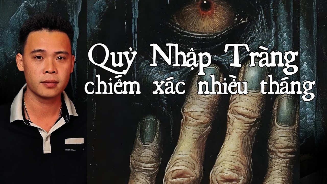 TẬP 1537: CÂU CHUYỆN XA XƯA | QUỶ NHẬP TRÀNG CHIẾM XÁC NHIỀU THÁNG | HÀN BẢO KỂ