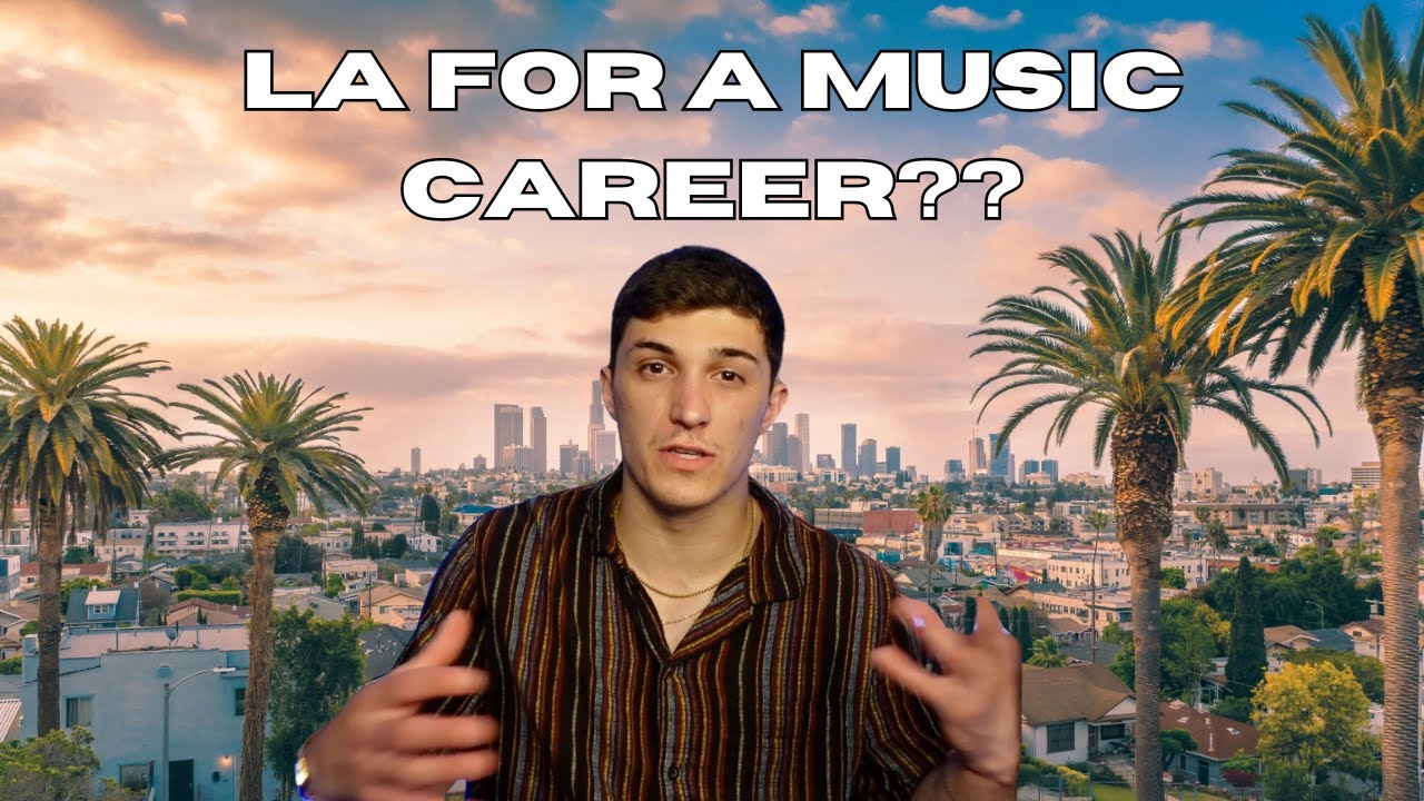 This is what nobody tells you about moving to LA for music