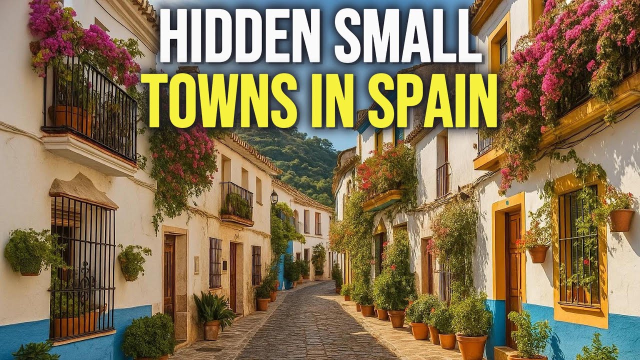Top 10 Spain's Best-Kept Secret Small Towns to Live