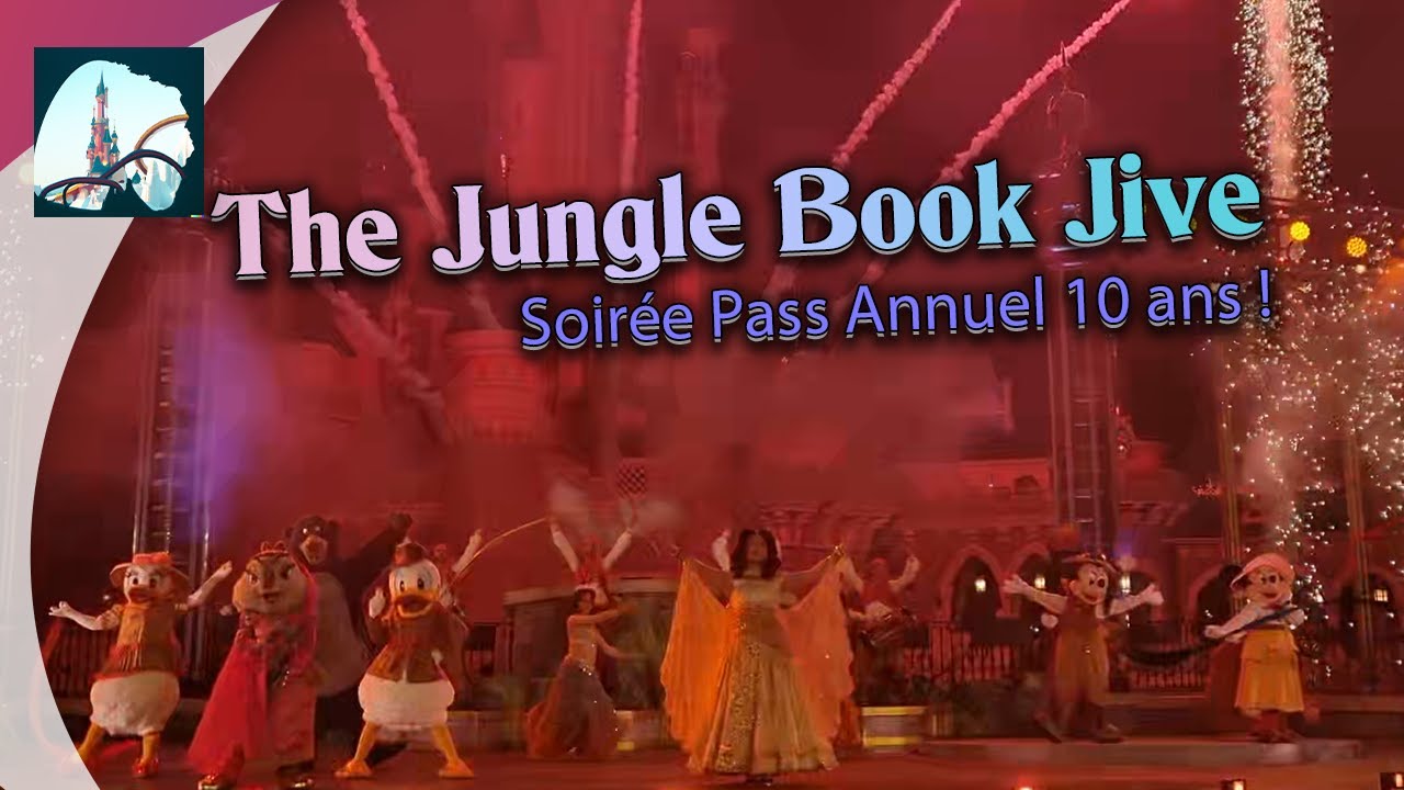 [SHOW] The Jungle Book Jive - Soirée Pass Annuel 10 ans !