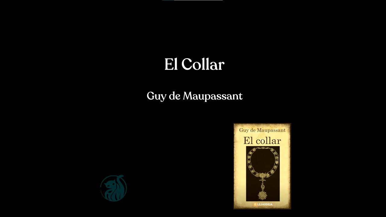 El collar - Guy de Maupassant