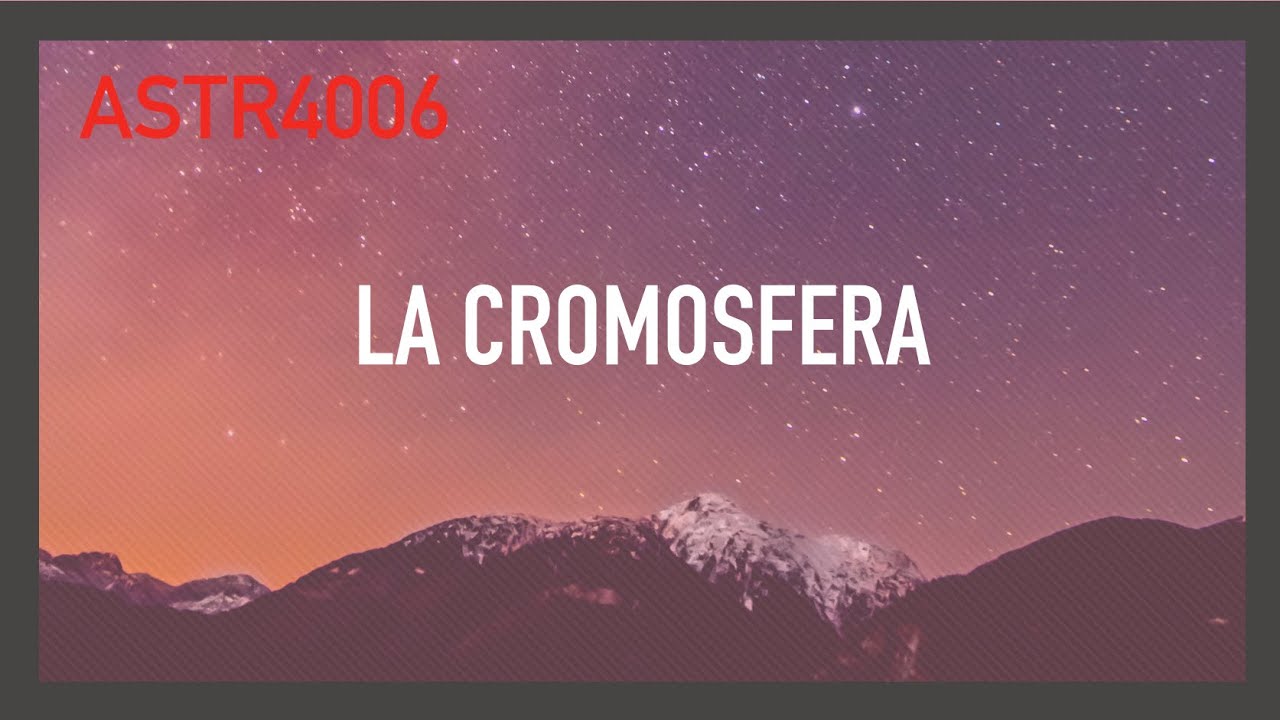 La Cromosfera
