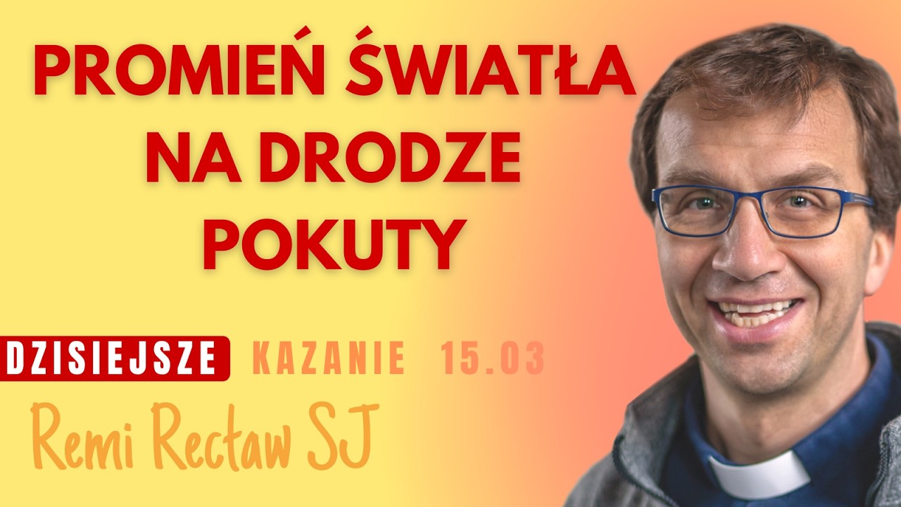 Promień światła na drodze pokuty - kazanie