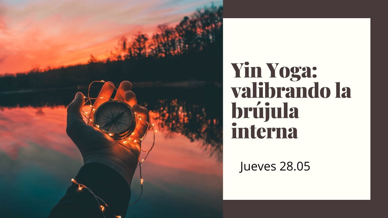 🌟 PRÁCTICA COMPLETA DE YIN YOGA: Calibrando la brújula interna
