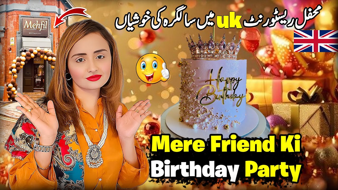Friend's Birthday Celebration at Mehfil Restaurant | Full Party Vlog | Food, Fun & Friends