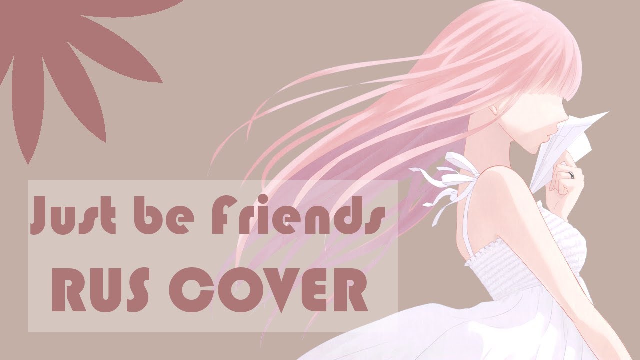 Just be Friends [Vocaloid] (Megurine Luka) - RUS cover piano version - LiaCamellia