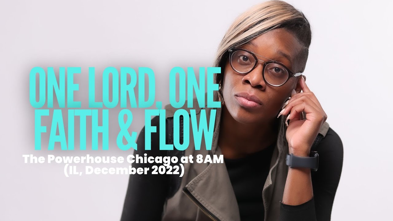 One Lord, One Faith and Flow