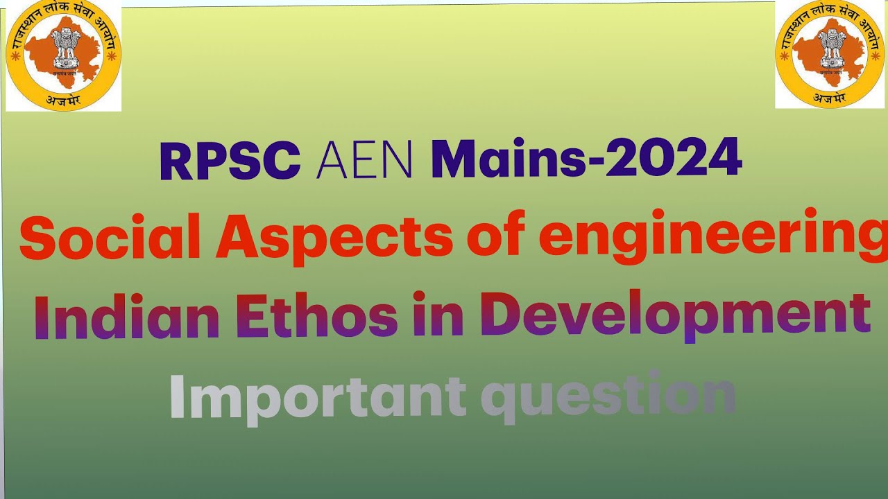 Indian Ethos in Development | social aspects of engineering for RPSC Aen mains #rpscaeexam 