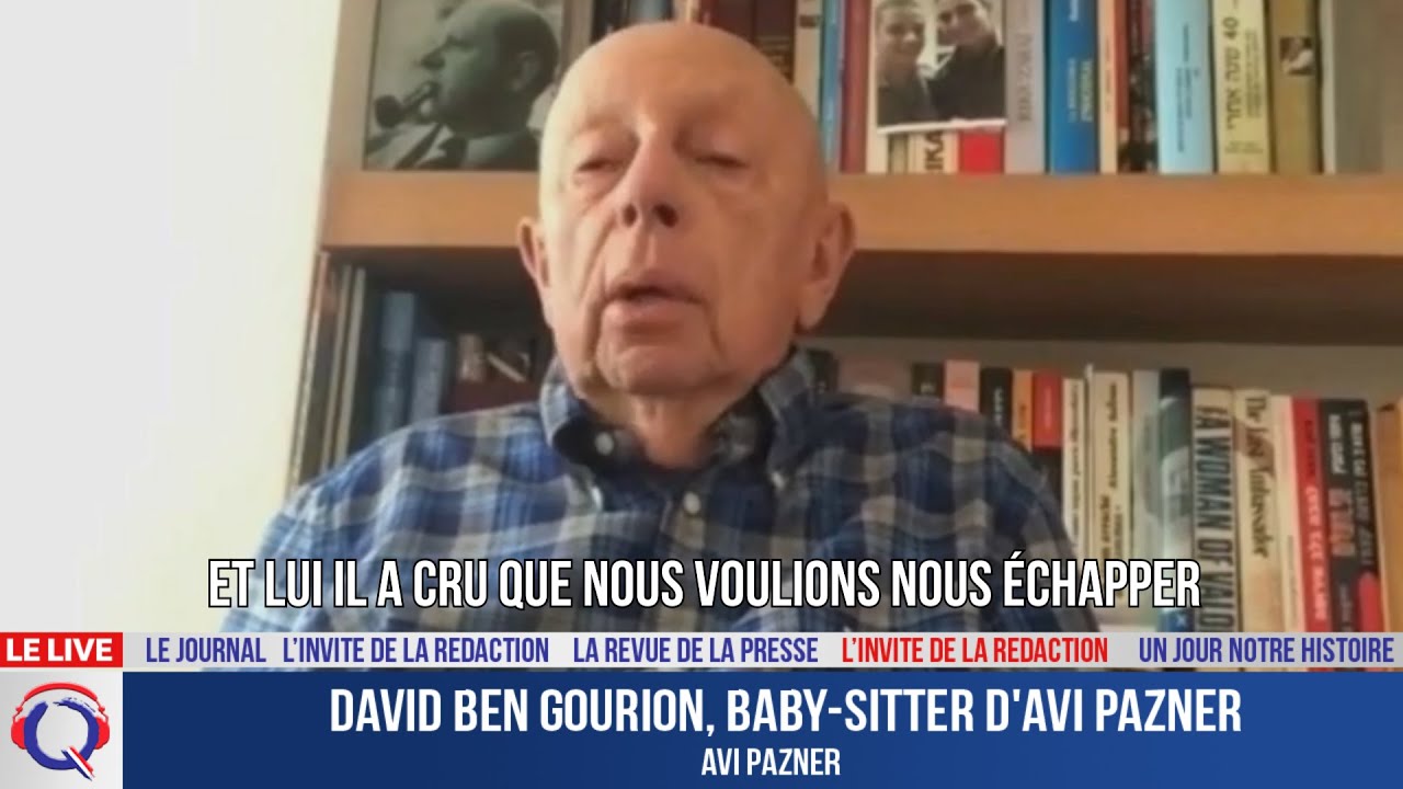 David Ben Gourion, baby-sitter d'Avi Pazner  - L'invité de la rédaction du 5 mai 2022