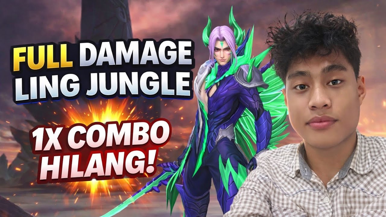 Full Damage Ling Jungle – 1x Combo Core Musuh Hilang