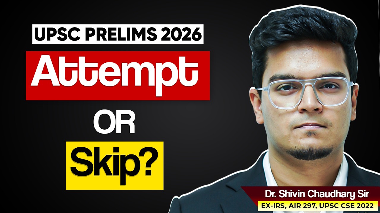 Should You Give UPSC Prelims 2026 | Clear decision making framework