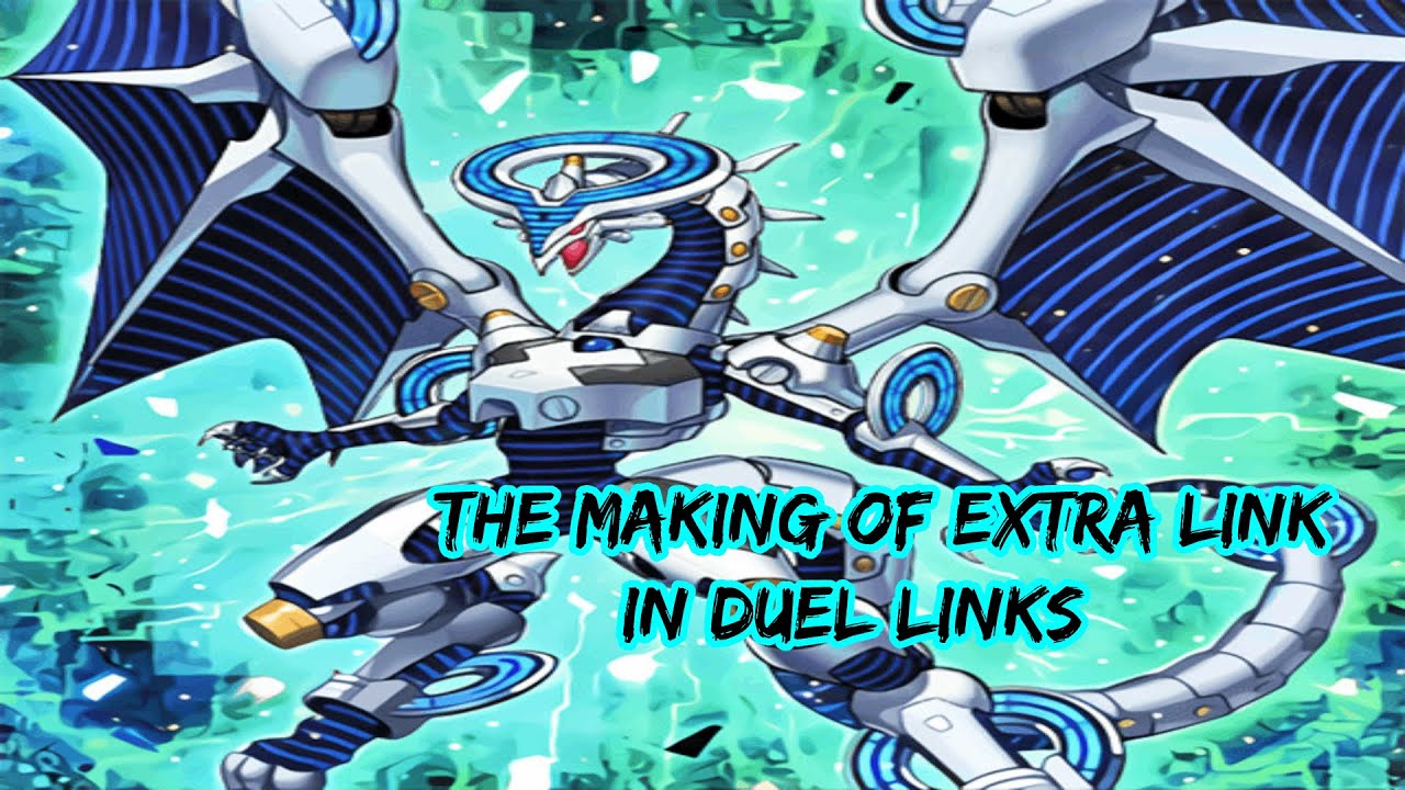 Yu-gi-oh Duel Links || The Making of the Extra Link