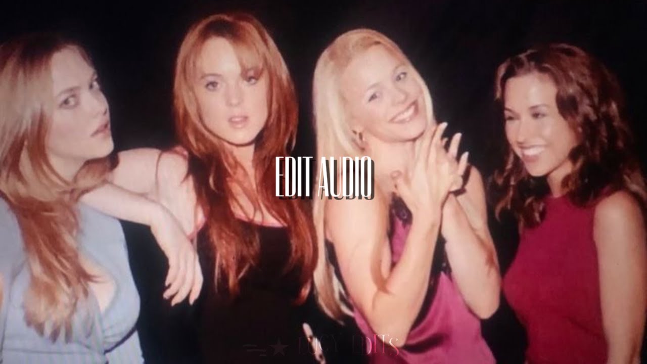 Edit audios that remind me of MEAN GIRLS +TIMESTAMPS 💞☁️