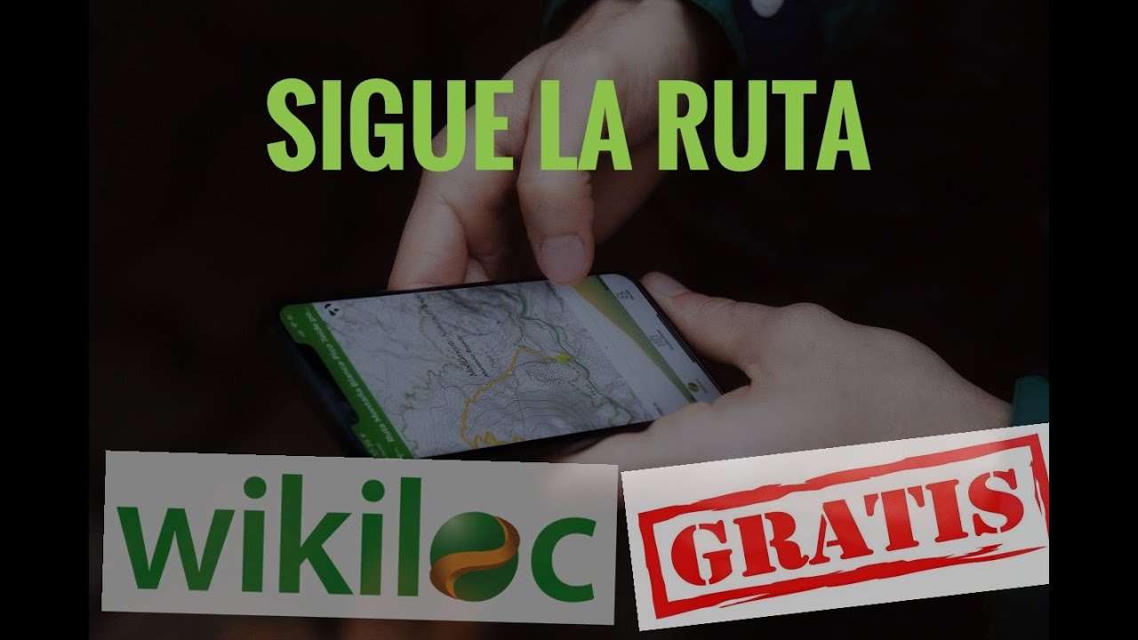 📱Como seguir una ruta de WIKILOC con el móvil 📱(GRATIS)