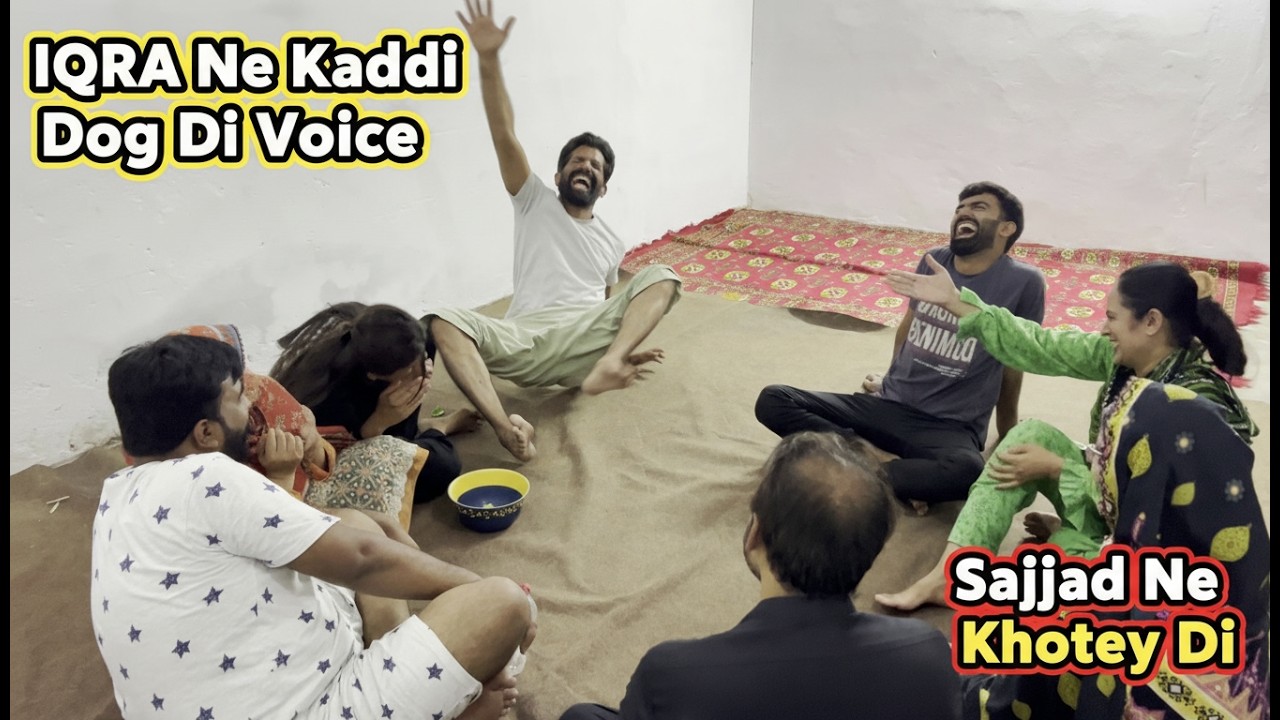 Punjabi Family Fun Time - IQRA Ne Kaddi Dog Di Voice - FUN TIME
