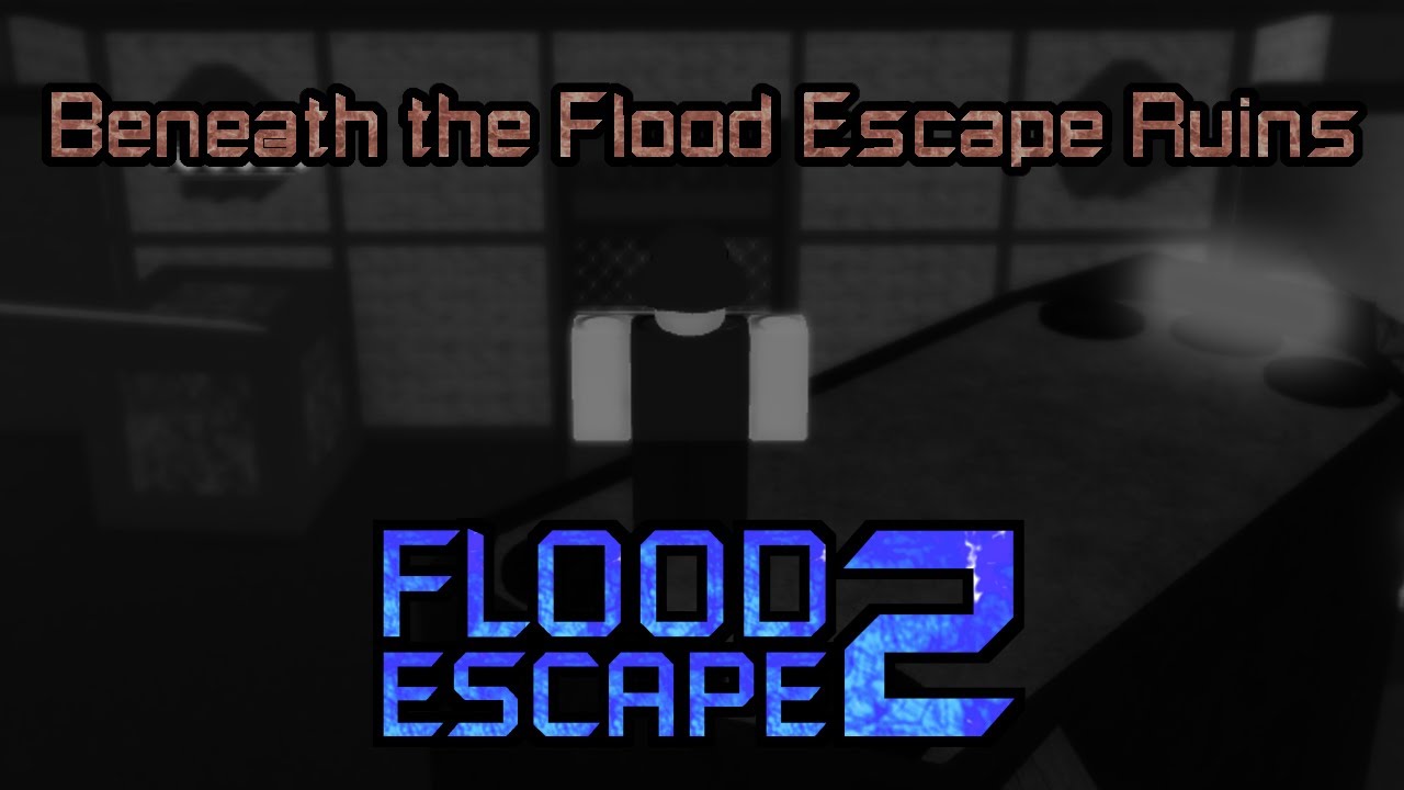 Flood Escape 2 CM: Beneath the Flood Escape Ruins [Crazy+]