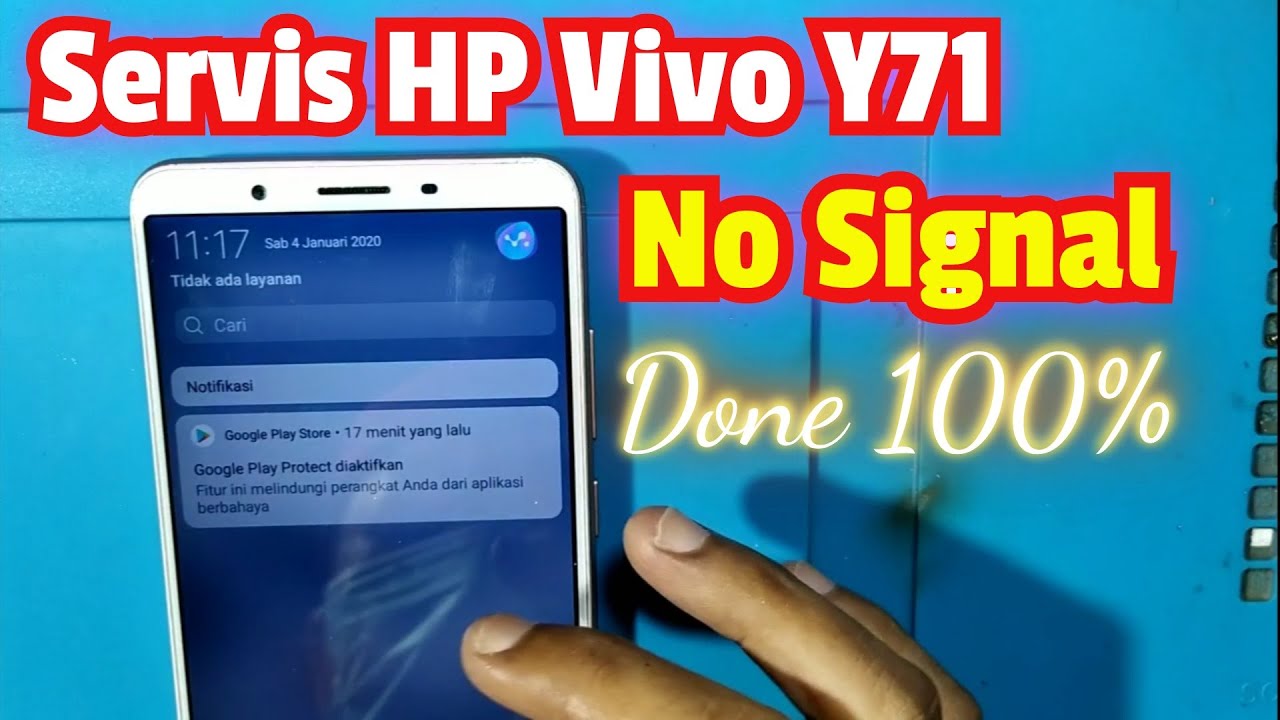 Servis HP Vivo Y71 No Signal // Tidak ada Layanan