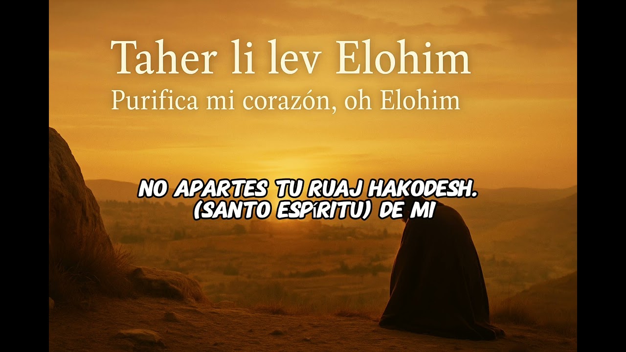 Purifica mi corazón, oh Elohim ￼