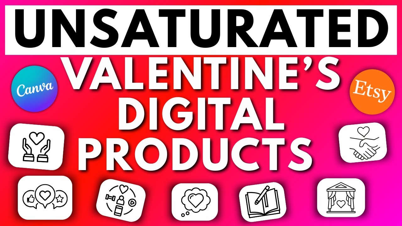 9 UNSATURATED Valentines Digital Product Downloads to Sell on Etsy for Fast Cash in 2025!