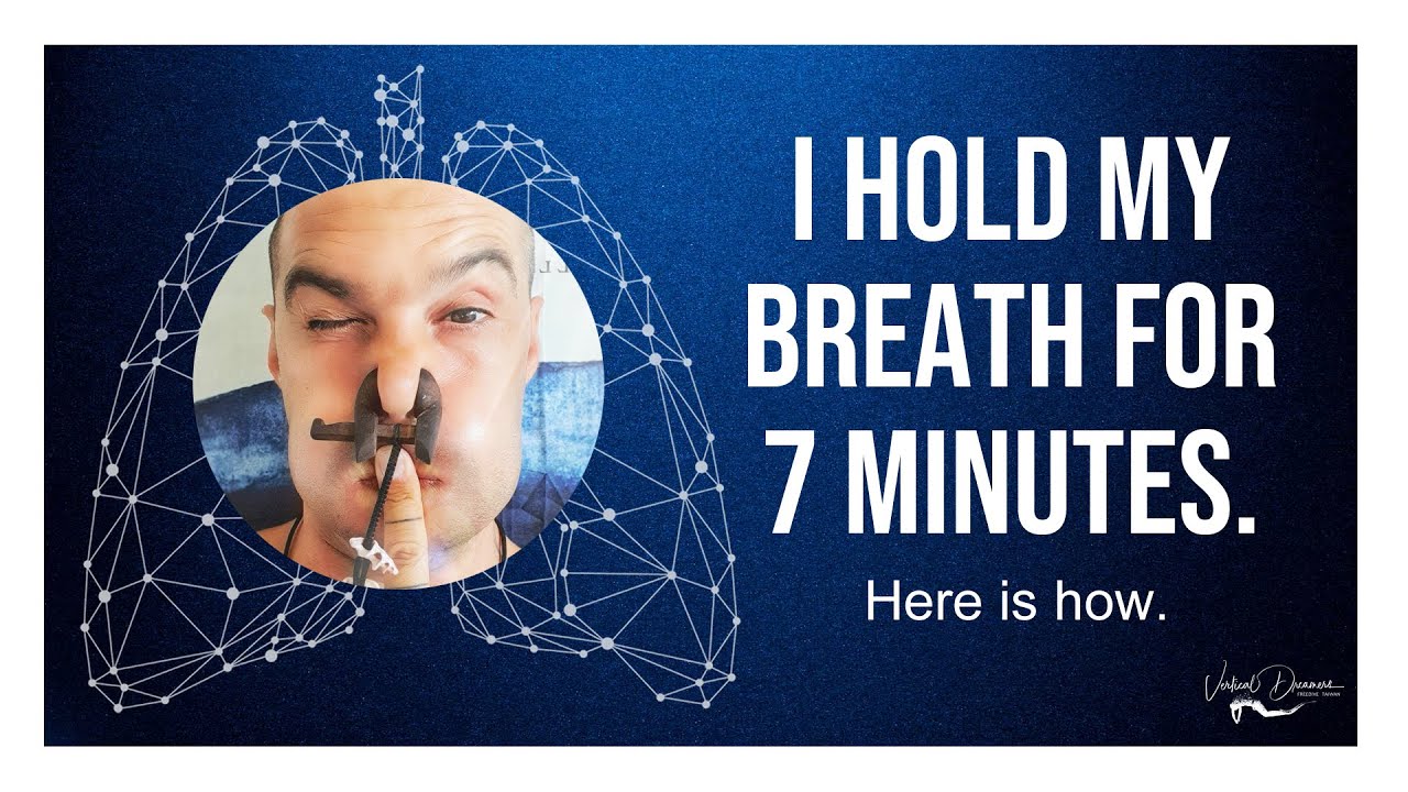 I hold my breath for 7 minutes. Here is how!