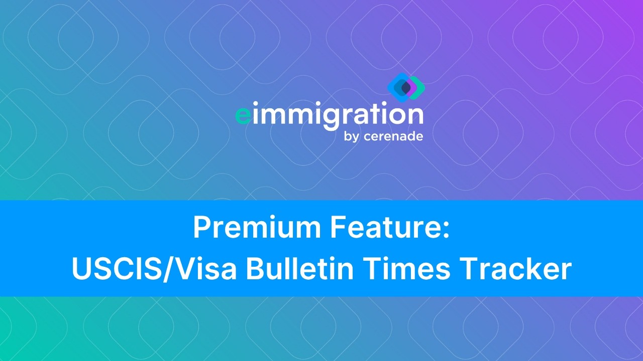 Премиум-функция: введение в USCIS/Visa Bulletin Times Tracker