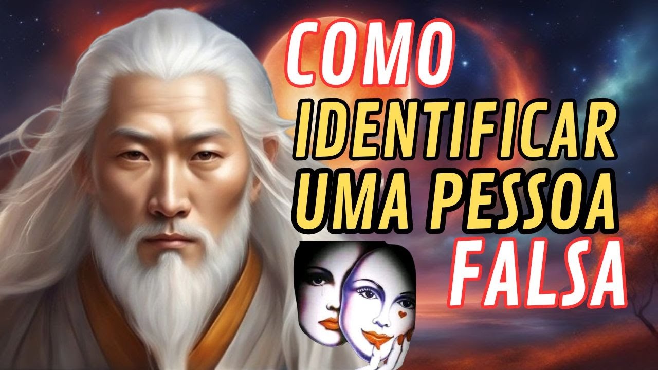 Aprenda COMO Identificar PESSOAS FALSAS | Poderosa Filosofia Zen
