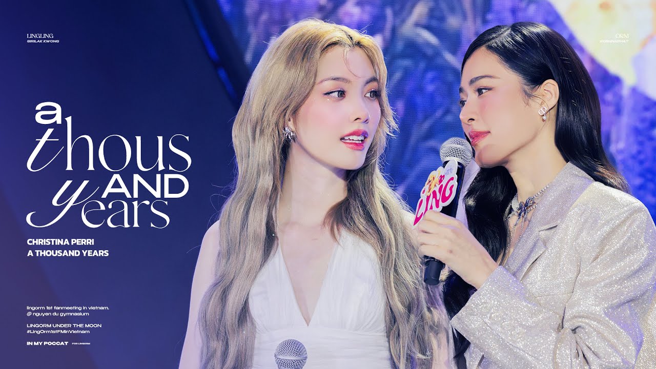 [4K] 250222 | A Thousand Years | LingOrm (หลิงออม) | LingOrm 1st FM in Vietnam