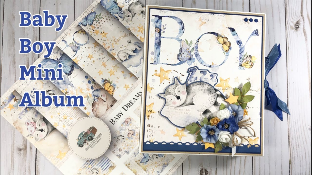 Baby Boy Mini Album | Country Craft Creations Guest Design Team Project | Baby Dreams Boy