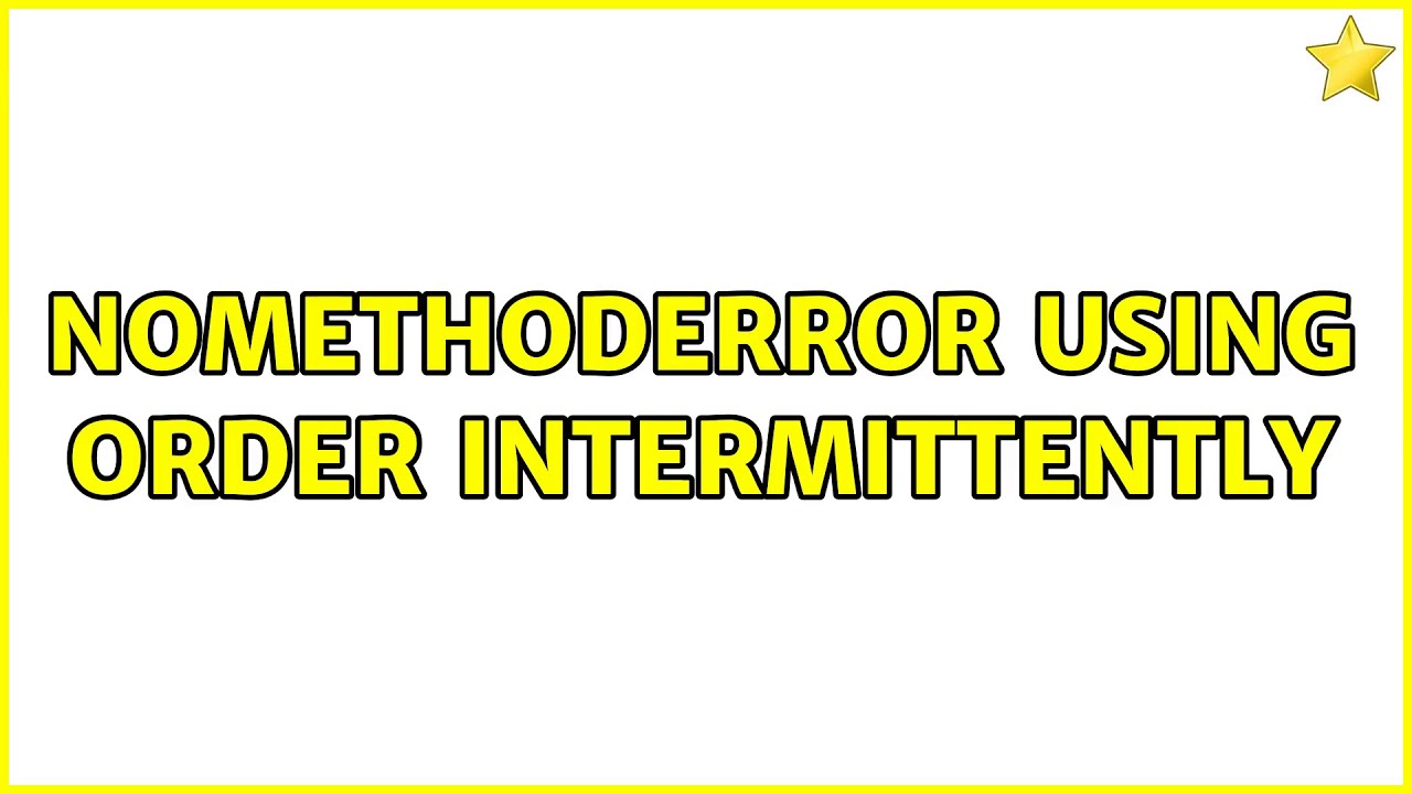 NoMethodError using order intermittently